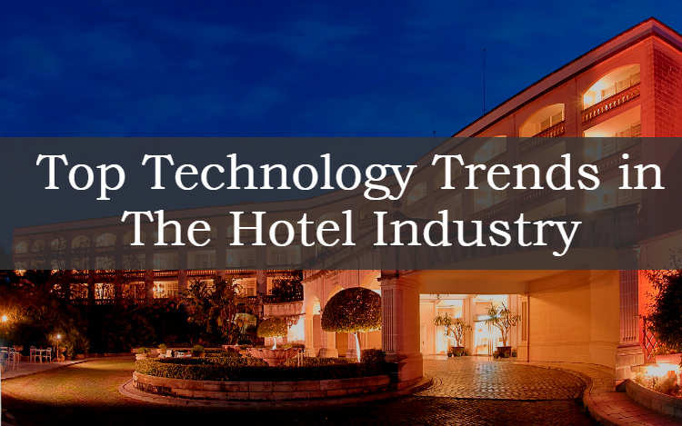 Top Technology Trends in Hotel Industry
